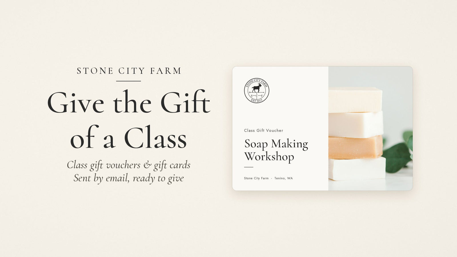 Stone City Farm Class Gift Voucher card for a Soap Making Workshop beside the words Give the Gift of a Class.